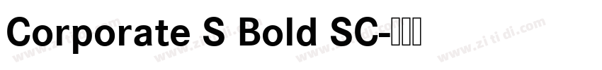 Corporate S Bold SC字体转换